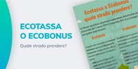 Ecotassa o Ecobonus, quale strada prendere?